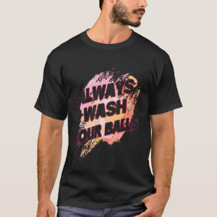 T-shirt Toujours Laver Vos Boules Golf Sarcastique Plaisan