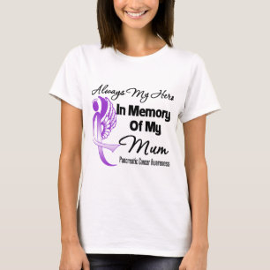 T-shirt Toujours Mon Héros En Mémoire Maman - Cancer Pancr