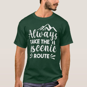 T-shirt Toujours prendre la route Pittoresque