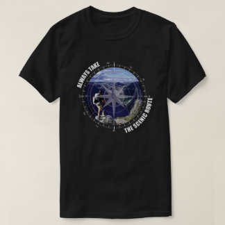 T-shirt Toujours prendre l'itinéraire panoramique amateurs
