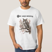 T-shirt Toujours regarder drôle Chouette Chouette Design (Devant)