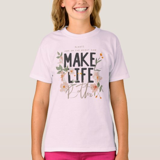 T-shirt Toujours regarder du côté lumineux (Devant)