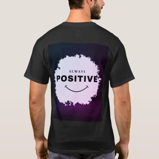 T-shirt Toujours rester positif (Dos)