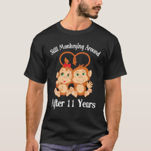 T-shirt Toujours Singe Autour Après 11 Ans Jour De Mariage