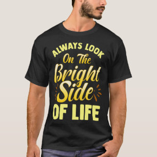 T-shirt Toujours S'Intéresser Au Bon Côté De La Positiv