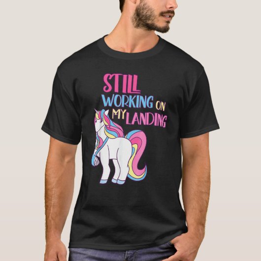 T-shirt Toujours Travailler Sur Mon Atterrissage Blessure  (Devant)