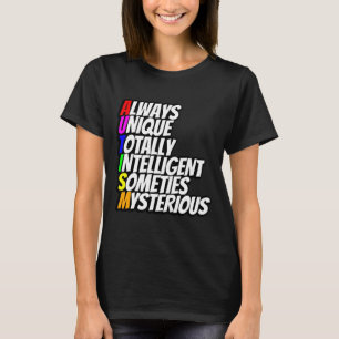 T-shirt Toujours Unique Totalement Intelligent Parfois Mys