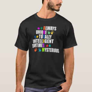 T-shirt Toujours Unique Totalement Intelligent Parfois Mys