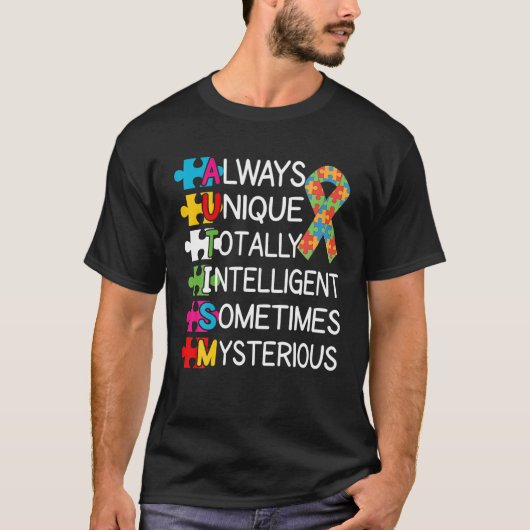 T-shirt Toujours Unique Totalement Intelligent Parfois Mys (Devant)