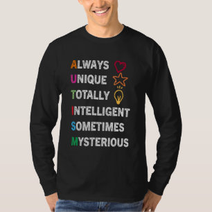 T-shirt Toujours Unique Totalement Intelligent Parfois Mys