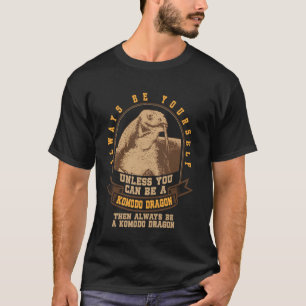 T-shirt Toujours Vous-Même À Moins Que Vous Ne Puissiez Êt