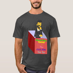 T-shirt Toujours vous permettre de penser à l'extérieur de