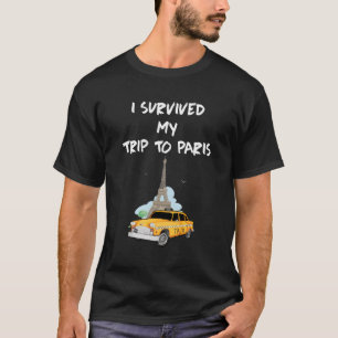 T-shirt Tour Eiffel Paris J'Ai Survécu À Mon Voyage À Pari