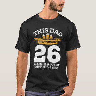 T-shirt Tourné 26 Bière Boire Papa 26e Père Anniversaire G