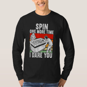 T-shirt Tourne encore une fois je te défie Babyfoot