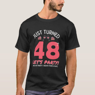 T-shirt Tourned 48 Party Take A Nap Drôle 48e anniversaire