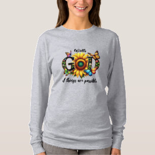 T-Shirt Tournesol Foi Chrétienne – Avec Dieu Tout