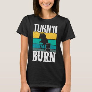 T-shirt Tournez N Burn Barrel Racing Cowgirl Barrel Racer