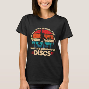 T-shirt Tous ceux qui errent ne sont pas perdus, certains