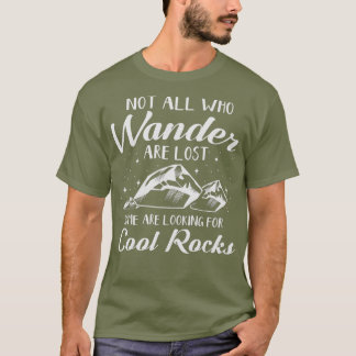 T-shirt Tous ceux qui errent ne sont pas perdus Cool Rocks