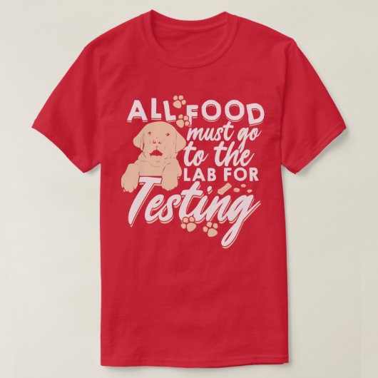 T-shirt Tous Les Aliments Doivent Aller Au Laboratoire Pou (Design devant)
