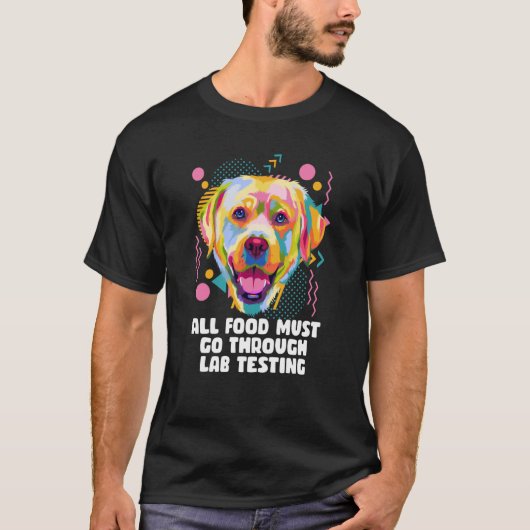T-shirt Tous les aliments passent par les tests de laborat (Devant)