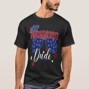 T-shirt Tous les Américains Dude Papa 4 juillet Fête des p