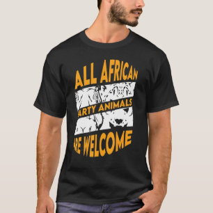 T-shirt Tous les animaux de la fête africaine sont bienven