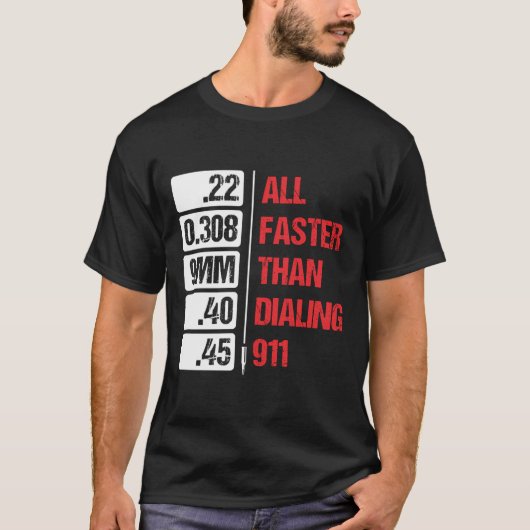 T-shirt Tous Les Calibres Sont Plus Rapides Que Le 911 Pro (Devant)