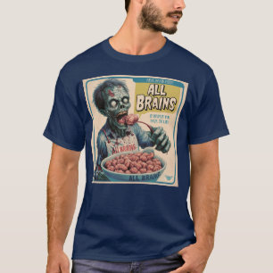T-shirt Tous les cerveaux : ça vous ramène à la vie