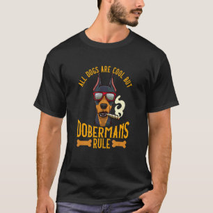 T-shirt Tous Les Chiens Sont Cool Mais Doberman Règle Appa
