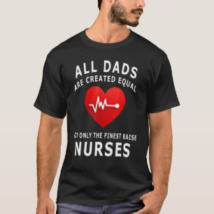 T-shirt Tous les Dads Are Created Equal But Only The Fines