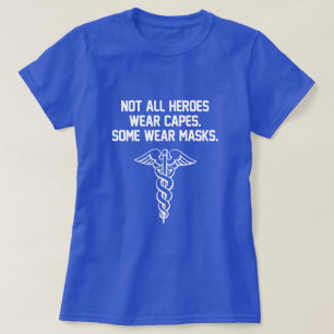 T-SHIRT TOUS LES HÉROS NE PORTENT PAS DE CAPES. CERTAINS 