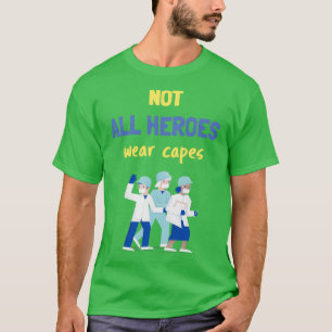 T-shirt Tous les héros ne portent pas de capuchon