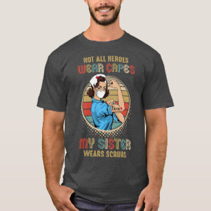 T-shirt Tous les héros ne portent pas de capuchons Ma soeu