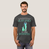 T-shirt Tous les hommes peuvent toujours jouer au golf dan (Devant entier)