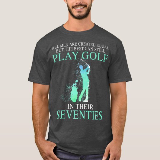 T-shirt Tous les hommes peuvent toujours jouer au golf dan (Devant)