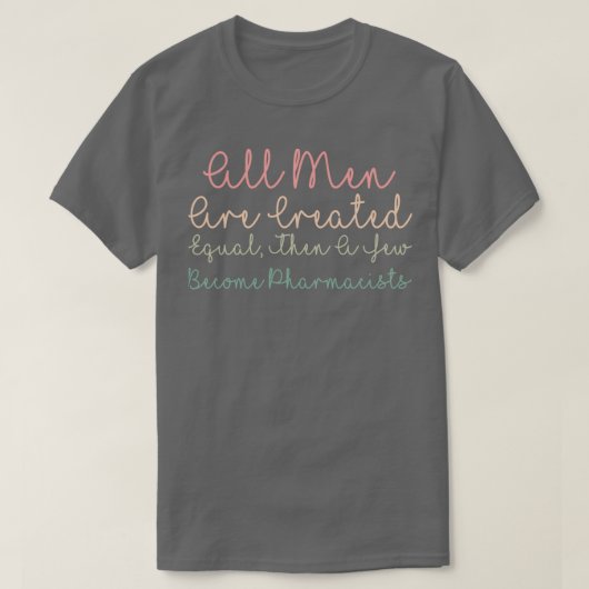 T-shirt Tous Les Hommes Sont Créés Également Puis Quelques (Design devant)