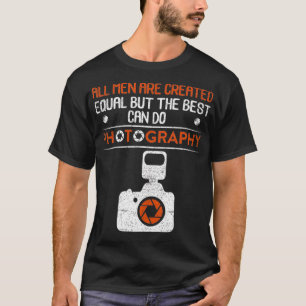 T-shirt Tous les hommes sont créés égaux mais le meilleur