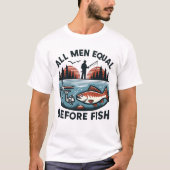 T-shirt Tous les hommes sont égaux devant le poisson (Devant)
