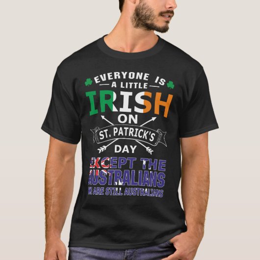 T-shirt Tous les Irlandais australiens Saint Patrick T-shi (Devant)