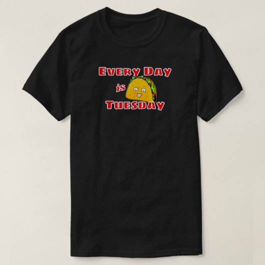 T-shirt Tous les jours est mardi Taco (Design devant)