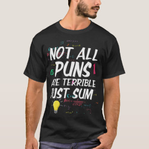 T-shirt Tous Les Puns Ne Sont Pas Terribles Juste Somme Po