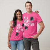 T-shirt Tous les Reps Matière Barbell Poids Motivationnel (Unisexe)