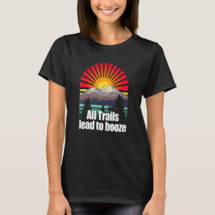 T-shirt Tous Les Sentiers Conduisent À Booze Camper Alcoho