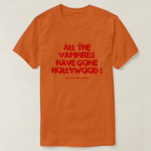 T-SHIRT TOUS LES VAMPIRES SONT À HOLLYWOOD !