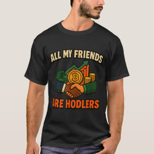 T-shirt Tous mes amis sont des Hodlers Crypto, citation mo