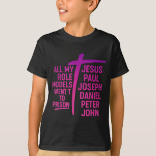 T-shirt Tous mes modèles sont allés en prison Jésus Paul J
