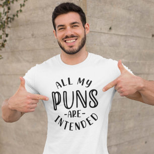T-shirt Tous Mes Puns Sont Destinés