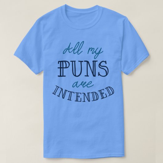 T-shirt Tous Mes Puns Sont Destinés 1 (Design devant)